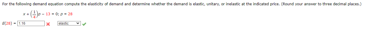 For The Following Demand Equation Compute The Elasticity Of Demand And Determine Whether The Demand Is Elastic Unitary 1