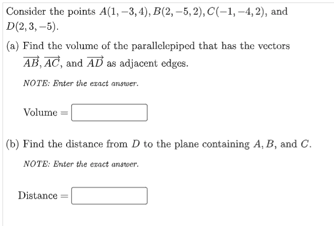 Consider The Points A 1 3 4 B 2 5 2 C 1 4 2 And D 2 3 5 A Find The Volume Of The Parallelepiped Tha 1