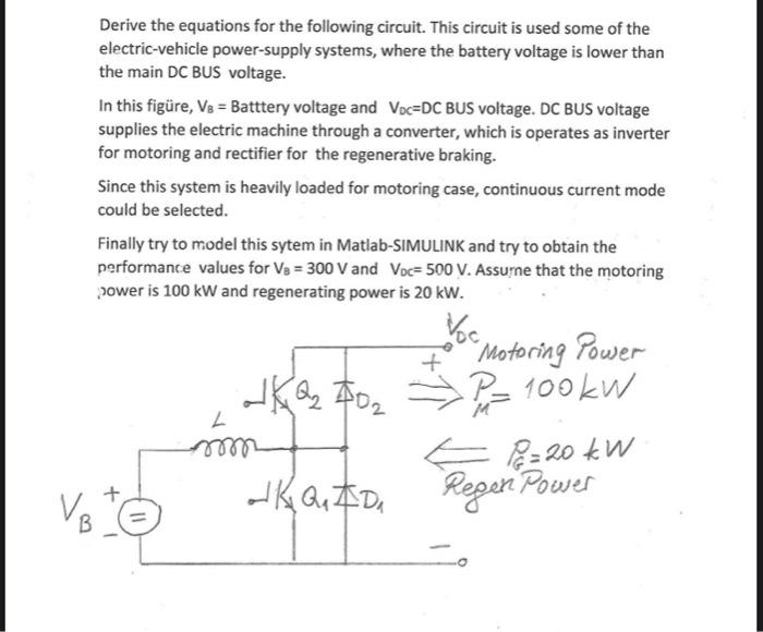 Derive The Equations For The Following Circuit This Circuit Is Used Some Of The Electric Vehicle Power Supply Systems 1