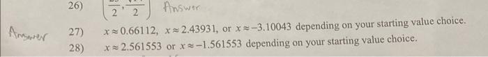 Apply Newton S Method To Write A Formula For X In Simplest Terms And Then Use It To Approximate A Root 3 8 27 F X 2