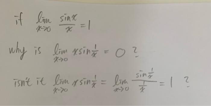 If Lion Sinx X 1 Why Is Lim Xsin 1 2 0 X 40 Isn T It Lim Y Sin 2 Lim Sin 21 1