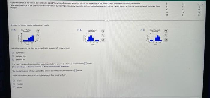 Arandom Sample Of 15 College Students Were Asked How Many Hours Per Week Typically Do You Work Outside The Home Their 1