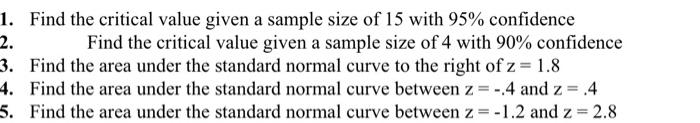2 1 Find The Critical Value Given A Sample Size Of 15 With 95 Confidence Find The Critical Value Given A Sample Size 1
