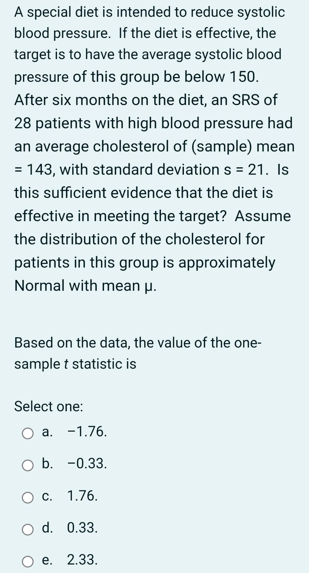 A Special Diet Is Intended To Reduce Systolic Blood Pressure If The Diet Is Effective The Target Is To Have The Averag 1