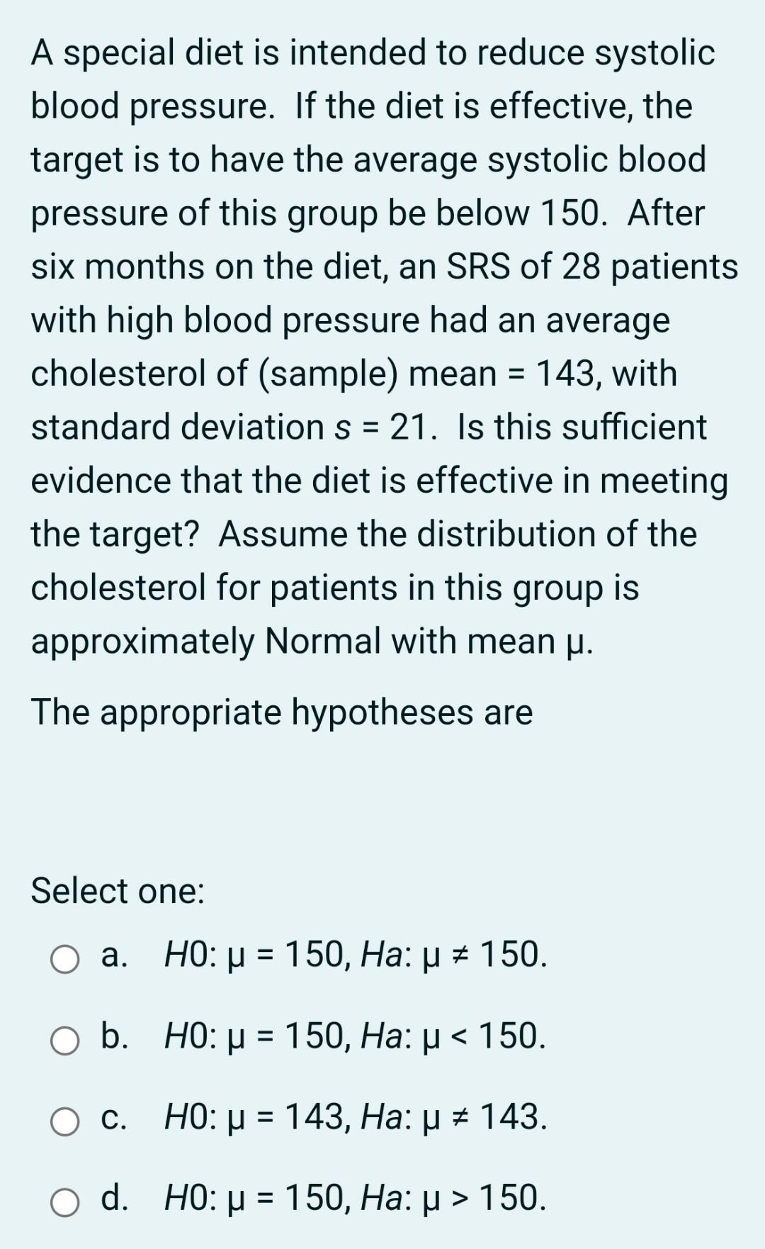 A Special Diet Is Intended To Reduce Systolic Blood Pressure If The Diet Is Effective The Target Is To Have The Averag 1