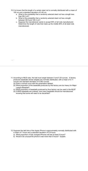 10 It Is Known That The Length Of A Certain Steel Rod Is Normally Distributed With A Mean Of 100 Cm And A Standard Devi 1