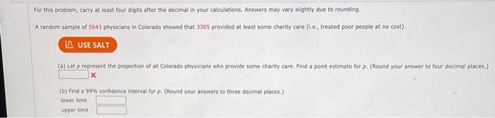 For This Problem Carry At Least Four Digits After The Decimal In Your Calculations Answers May Vary Slightly Due To Ro 1