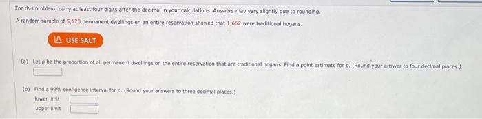 For This Problem Carry At Least Four Digits After The Decimal In Your Calculations Answers May Vary Slightly Due To Ro 2
