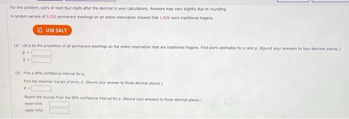 For This Problem Carry At Least Four Digits After The Decimal In Your Calculations Answers May Vary Slightly Due To Ro 3