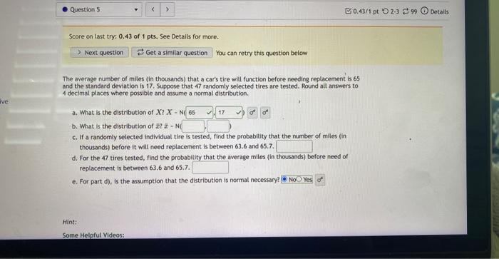 Ive Question 5 Score On Last Try 0 43 Of 1 Pts See Details For More Next Question Hint Some Helpful Videos 1