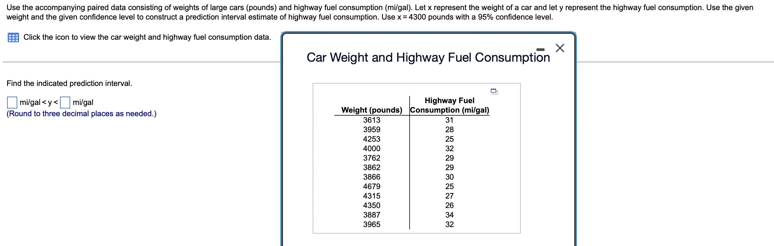 Use The Accompanying Paired Data Consisting Of Weights Of Large Cars Pounds And Highway Fuel Consumption Mi Gal Let 1