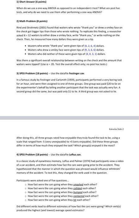 1 Short Answer 6 Points When Do We Use A One Way Anova As Opposed To An Independent T Test What Are Post Hoc Tests 1