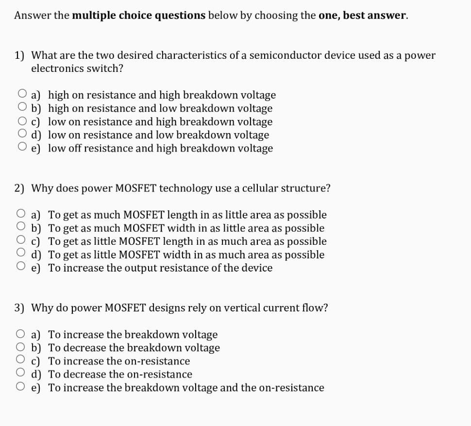 Answer The Multiple Choice Questions Below By Choosing The One Best Answer 1 What Are The Two Desired Characteristics 1