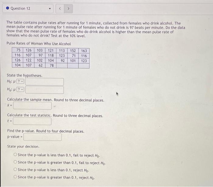 Question 12 The Table Contains Pulse Rates After Running For 1 Minute Collected From Females Who Drink Alcohol The Mea 1