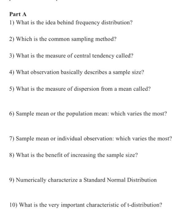 Part A 1 What Is The Idea Behind Frequency Distribution 2 Which Is The Common Sampling Method 3 What Is The Measure 1