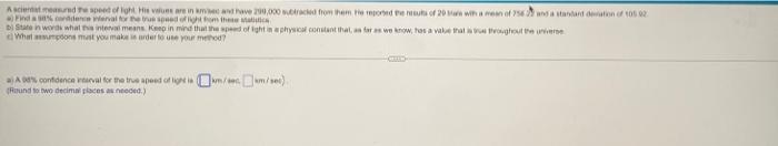 A Sciental Measured The Speed Of Light His Values Are In Ambee And Have 290 000 Subtracked From Them The Reported The Re 1