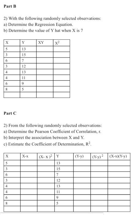 Part B 2 With The Following Randomly Selected Observations A Determine The Regression Equation B Determine The Valu 1