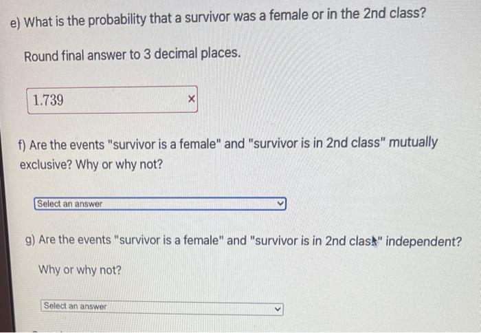 The Number Of People Who Survived The Titanic Based On Class And Gender Is In The Following Table Suppose A Person Is P 2