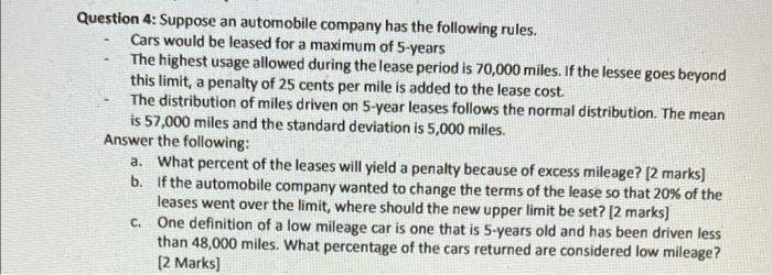 Question 4 Suppose An Automobile Company Has The Following Rules Cars Would Be Leased For A Maximum Of 5 Years The Hig 1