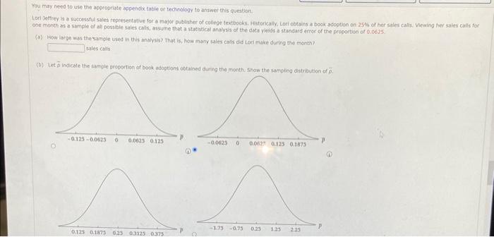 You May Need To Use The Appropriate Appendix Table Or Technology To Answer This Question Lori Jeffrey Is A Successful S 1