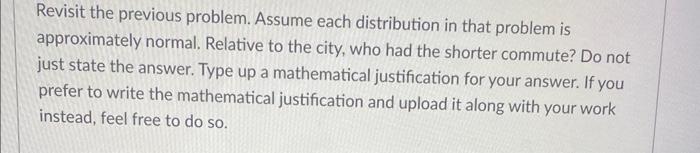 The Mean Commute Time To Work For Residents Of New York City Is 34 1 Minutes With A Standard Deviation Of 8 85 Minutes 2