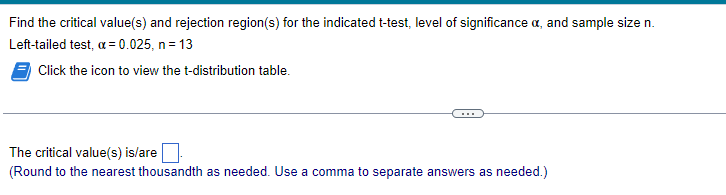 Find The Critical Value S And Rejection Region S For The Indicated T Test Level Of Significance X And Sample Size N 1