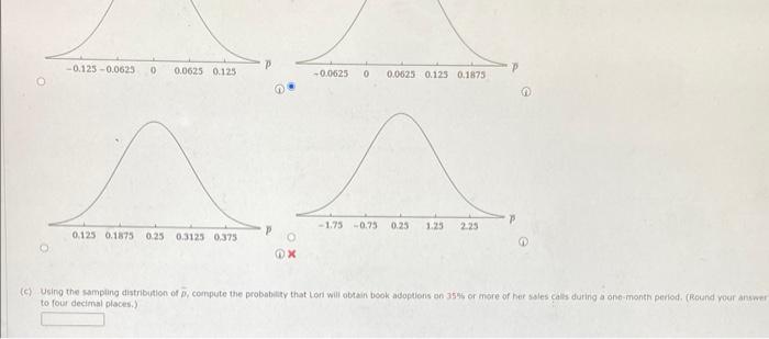 You May Need To Use The Appropriate Appendix Table Or Technology To Answer This Question Lori Jeffrey Is A Successful Sa 2