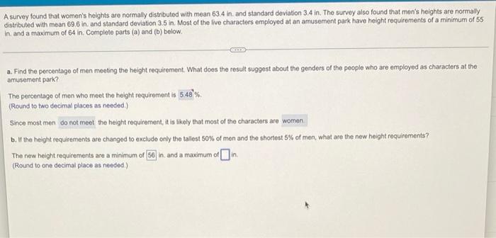 A Survey Found That Women S Heights Are Normally Distributed With Mean 63 4 In And Standard Deviation 3 4 In The Surve 1