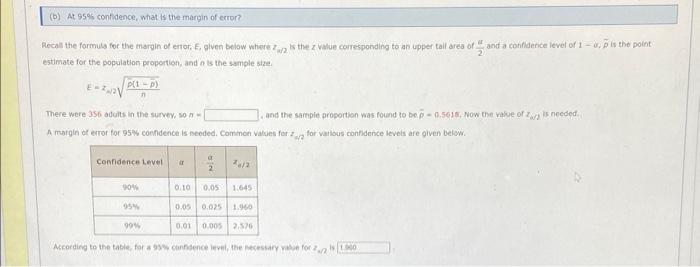 B At 95 Confidence What Is The Margin Of Error Recall The Formula For The Margin Of Error E Given Below Where The 1