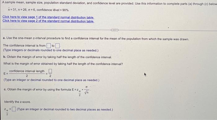 A Sample Mean Sample Size Population Standard Deviation And Confidence Level Are Provided Use This Information To Co 1