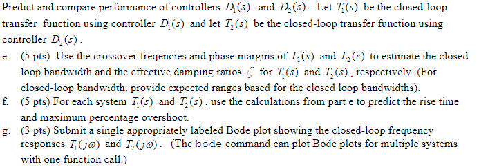 Predict And Compare Performance Of Controllers D S And D S Let Tr S Be The Closed Loop Transfer Function Using Co 1