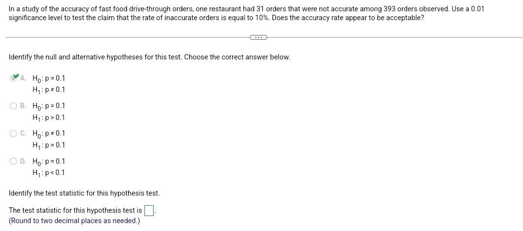 In A Study Of The Accuracy Of Fast Food Drive Through Orders One Restaurant Had 31 Orders That Were Not Accurate Among 1