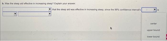 The Accompanying Data Set Gives The Additional Sleep In Hours Obtained By A Sample Of 10 Patients Using A Certain Sleep 4