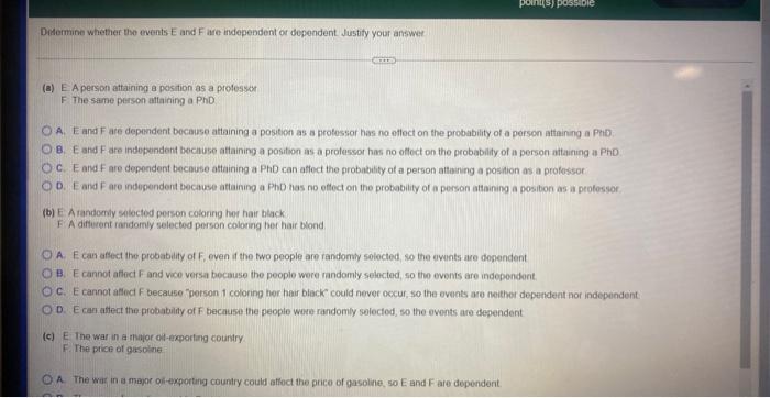 Determine Whether The Events E And F Are Independent Or Dependent Justify Your Answer A E A Person Attaining A Positi 1
