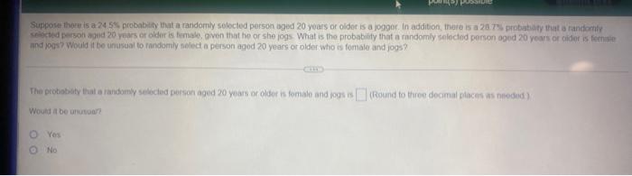 Suppose There Is A 24 5 Probability That A Randomly Selected Person Aged 20 Years Or Older Is A Jogger In Addition Th 2