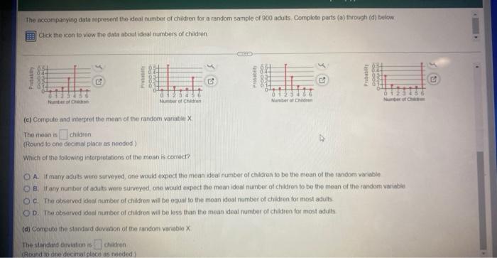 The Accompanying Data Represent The Ideal Number Of Children For A Random Sample Of 900 Adults Complete Parts A Throu 4