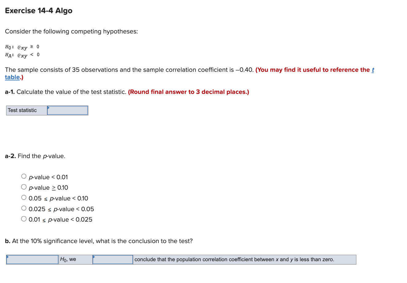 Exercise 14 4 Algo Consider The Following Competing Hypotheses Ho Oxy 0 Ha Oxy 0 The Sample Consists Of 35 Observ 1