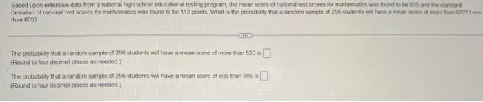 Based Upon Extensive Data From A National High School Educational Testing Program The Mean Score Of National Test Score 1