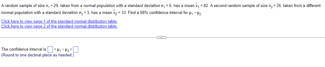 A Random Sample Of Size N 29 Taken From A Normal Population With A Standard Deviation O 6 Has Mean X 82 A Se 1