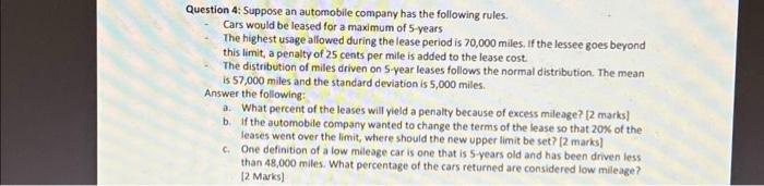 Question 4 Suppose An Automobile Company Has The Following Rules Cars Would Be Leased For A Maximum Of 5 Years The Hig 1