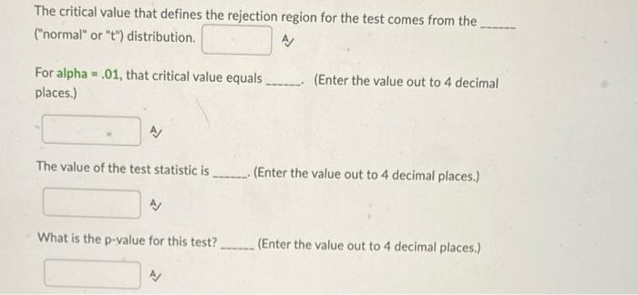 The Critical Value That Defines The Rejection Region For The Test Comes From The Normal Or T Distribution For Alp 1