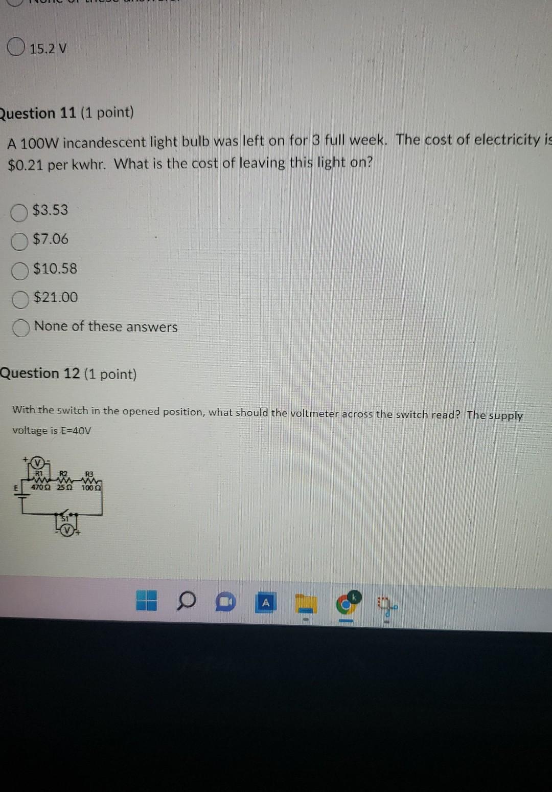 Me Left 1 40 04 Kyle Malmis Attempt 1 21 00 None Of These Answers Question 12 1 Point With The Switch In The Opened 2