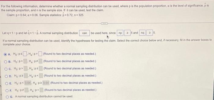 For The Following Information Determine Whether A Normal Sampling Distribution Can Be Used Where P Is The Population P 1