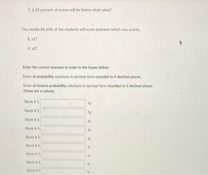 You Were Told That The Mean Score On A Statistics Exam Is 76 With The Scores Normally Distributed The Standard Deviatio 2