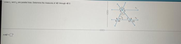 Lines L And L Are Paralel Lines Determine The Measures Of 41 Through 412 M 47 615 9 10 78 11 12 Lines L And L Are 1