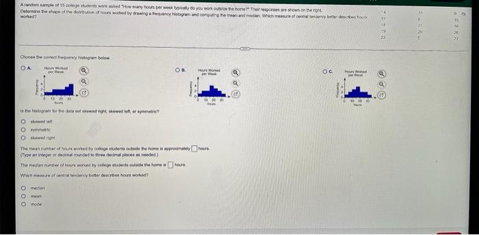 Arandom Sample Of 15 College Students Were Asked How Many Hours Per Week Typically Do You Work Outside The Home Their 1