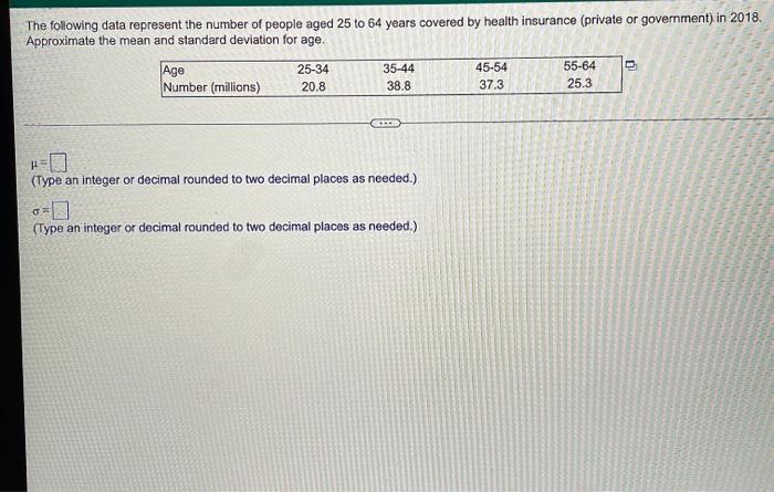 The Following Data Represent The Number Of People Aged 25 To 64 Years Covered By Health Insurance Private Or Government 1