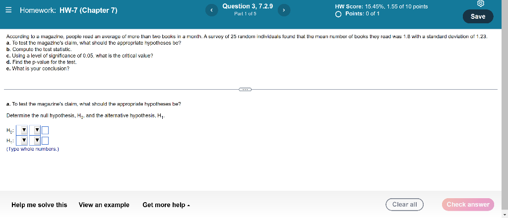Homework Hw 7 Chapter 7 A To Test The Magazine S Claim What Should The Appropriate Hypotheses Be Determine The Nul 1
