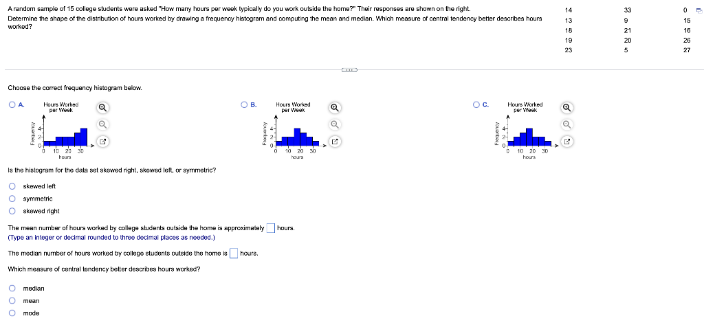 A Random Sample Of 15 College Students Were Asked How Many Hours Per Week Typically Do You Work Outside The Home Thei 1