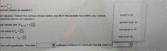 A Sample Mean Sample Size And Sample Standard Deviation Are Provided Below Use The One Mean T Test To Perform The Req 7